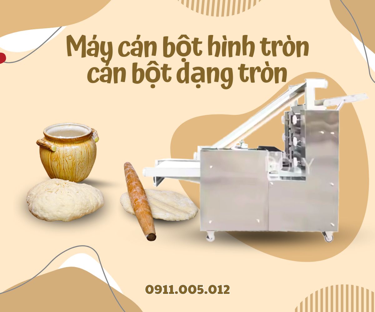 Máy cán bột hình tròn cán bột dạng tròn