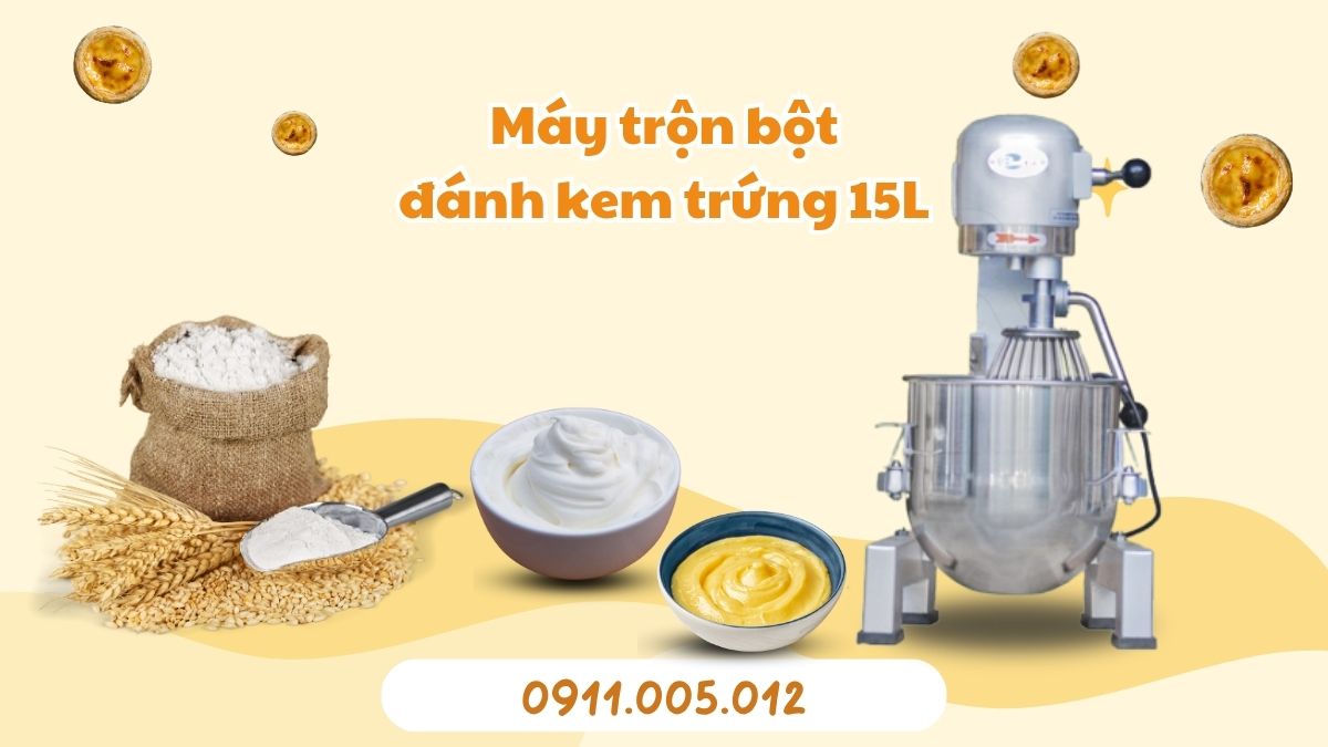 Máy trộn bột đánh kem trứng 15L