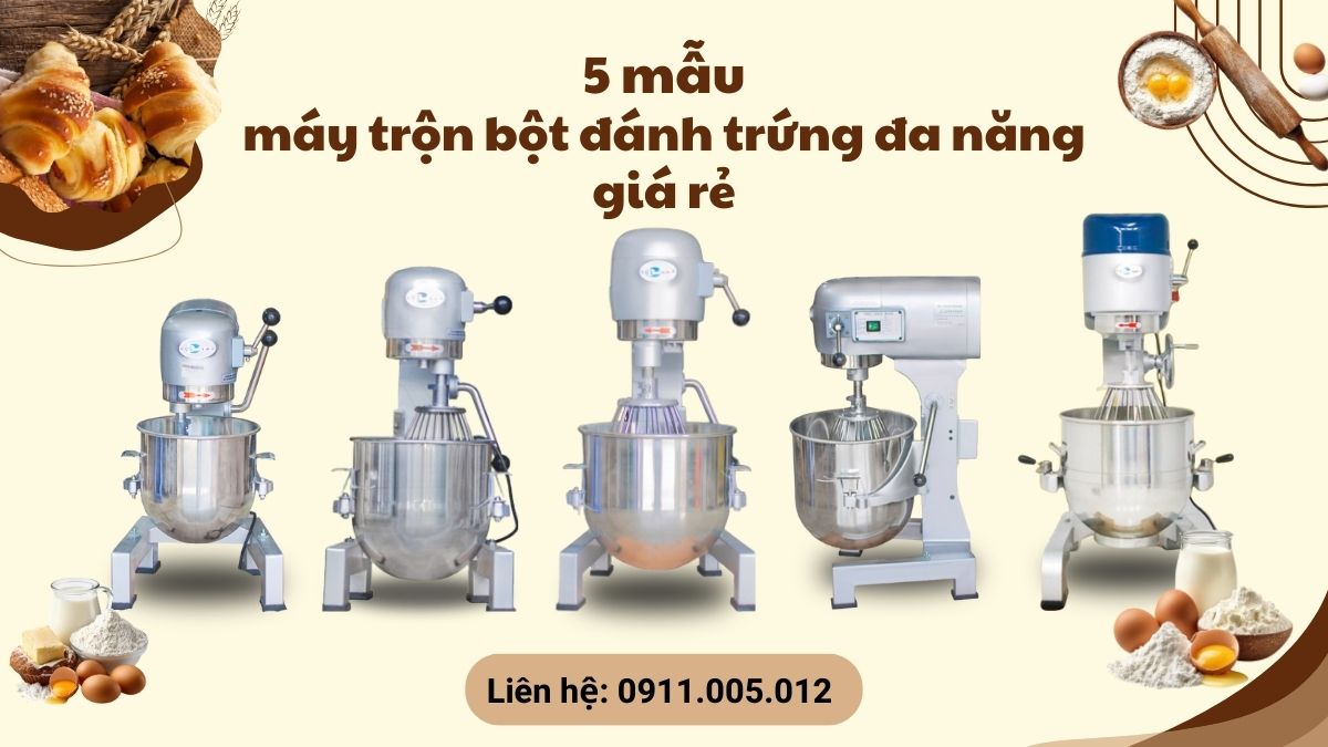 máy trộn bột đánh trứng đa năng